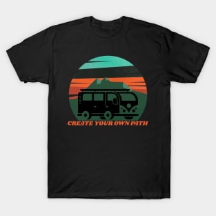 Create Your Own Path T-Shirt